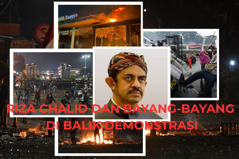 Riza Chalid dan Bayang bayang di Balik Demonstrasi Sakit Hati Mafia Migas hingga Begal Demo